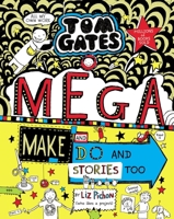 Tom Gates: Mega Make and Do and Stories Too! 0702301639 Book Cover
