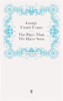 The Days That We Have Seen 0571243800 Book Cover