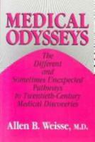 Medical odysseys: The different and sometimes unexpected pathways to twentieth-century medical discoveries 081351617X Book Cover