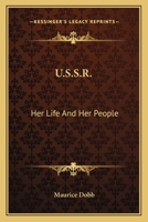 U.S.S.R.: Her Life And Her People 0548441197 Book Cover