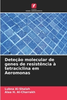 Deteção molecular de genes de resistência à tetraciclina em Aeromonas (Portuguese Edition) 6208553784 Book Cover
