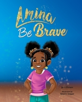Amina Be Brave B0CCCX7R4L Book Cover