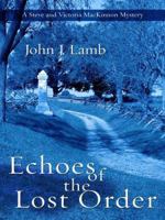 Echoes of the Lost Order 1594143218 Book Cover
