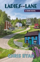Ladies in the Lane: Newfoundland's First Serial Killer 1739041607 Book Cover