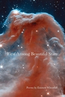 First Among Beautiful Stars B0CJN2232X Book Cover