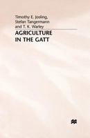 Agriculture in the GATT 1349397679 Book Cover