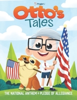 Otto's Tales: The National Anthem and Pledge of Allegiance null Book Cover