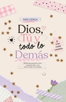 Dios, Tú y todo lo Demás: Un devocional de 30 días para chicas que están creciendo con Dios (Spanish Edition) B0HC2XWD69 Book Cover