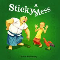 A Sticky Mess 0989885003 Book Cover