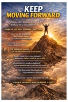 KEEP MOVING FORWARD: “Build Your Life on a Foundation of Stability, Balance, Guidance, and Direction.” B0GRQ71YJC Book Cover