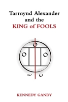 Tarmynd Alexander and the King of Fools 0359800858 Book Cover