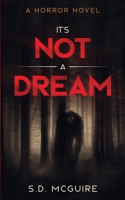 It's Not A Dream 1952051045 Book Cover