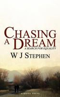 Chasing a Dream: A Search for Equality 1847482880 Book Cover