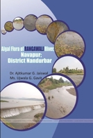 Algal Flora of Rangawali River, Navapur; District Nandurbar 1387231219 Book Cover