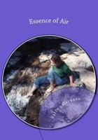 Essence of Air: In the Urge To... 149039446X Book Cover