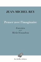 Penser Avec l'Imaginaire: Entretien Avec Michel Enaudeau 2251446796 Book Cover