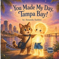 You Made My Day, Tampa Bay! 1067130373 Book Cover