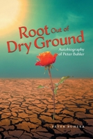 Root Out of Dry Ground 1039125883 Book Cover