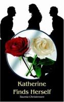 Katherine Finds Herself 1420824147 Book Cover