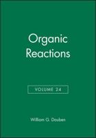 Organic Reactions, Volume 24 0471196258 Book Cover