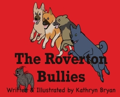 The Roverton Bullies 1088072097 Book Cover