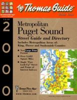 The Thomas Guide 2000 Metro Puget Sound: Street Guide and Directory (Thomas Guide King, Pierce, & Snohomish Counties Street Guide) 1581742096 Book Cover