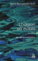 L'horizon en éclats: Nouvelles (Littératures) (French Edition) 2806105137 Book Cover