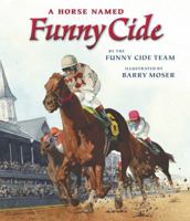 A Horse Named Funny Cide 039924462X Book Cover