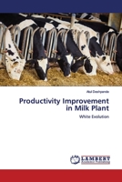 Productivity Improvement in Milk Plant: White Evolution 6139972426 Book Cover