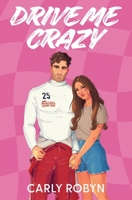 Drive Me Crazy B0CT8DGJMC Book Cover