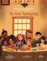 The First Thanksgiving: The Story of the Pilgrim Fathers (CAMathories™ World Festivals Mathematics Winter Festivals Series) 1962028062 Book Cover