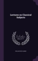 Lectures on Classical Subjects 1359749489 Book Cover