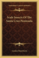 Scale Insects of the Santa Cruz Peninsula 0548484546 Book Cover