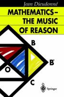 Mathematics - The Music of Reason 3642080987 Book Cover