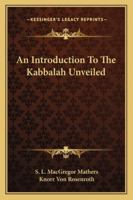 An Introduction To The Kabbalah Unveiled 1425322905 Book Cover