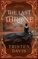 The Last Throne B09K21LZY3 Book Cover