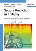 Seizure Prediction in Epilepsy: From Basic Mechanisms to Clinical Applications 3527407561 Book Cover