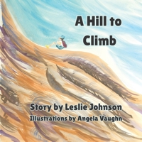 A Hill to Climb B0GSQDZMCP Book Cover