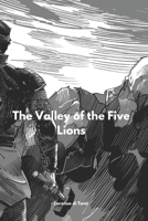 The Valley of the Five Lions B0BLFT3R9G Book Cover