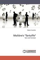 Molière's "Tartuffe": Text and Context 3838304535 Book Cover