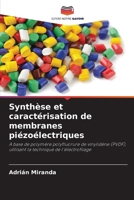 Synthèse et caractérisation de membranes piézoélectriques (French Edition) 620752327X Book Cover