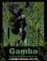 Gamba - An Optimistic Mountain Gorilla Tale 1939144213 Book Cover