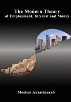 The Modern Theory of Employment, Interest and Money 1947464051 Book Cover