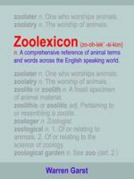 Zoolexicon (Zo-Oh-Lek'-Si-Kon) N.: A Comprehensive Reference of Animal Terms and Words Across the English Speaking World 1420815253 Book Cover