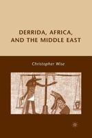 Derrida, Africa, and the Middle East 1349378399 Book Cover