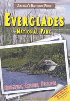 Everglades National Park: Adventure, Explore, Discover (America's National Parks) 1598450913 Book Cover