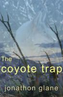 The Coyote Trap 098247542X Book Cover