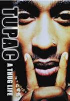 Tupac: A Thug Life 0859653757 Book Cover