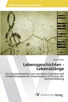Lebensgeschichten - Lebensklange 3639424565 Book Cover