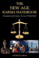 THE NEW AGE KARMA HANDBOOK: Featuring the perfect karma - the story of "Rubin Mind" 1522844457 Book Cover